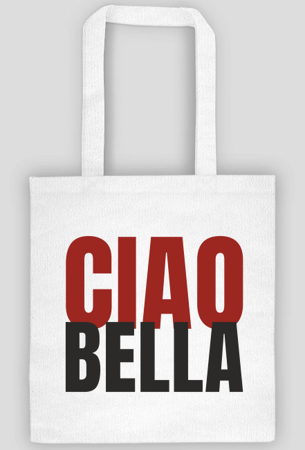 Ciao Bella - torba z nadrukiem cześć piękna