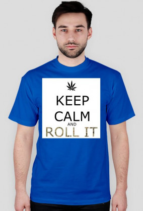 T-Shirt Keep Calm And Roll It