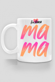 Kubek na dzień Matki Kochana Mama