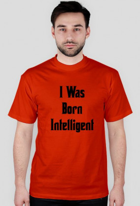 I Was Born Intelligent