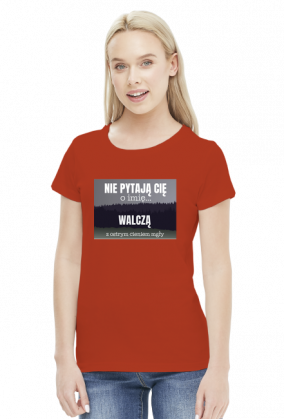 Nie pytają Cię o imię walczą z ostrym cieniem mgły - t-shirt damski z nadrukiem