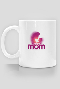 kubek - dzień mamy, love you mom