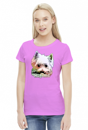 Koszulka Damska Westie Hug Me West Highland White Terrier