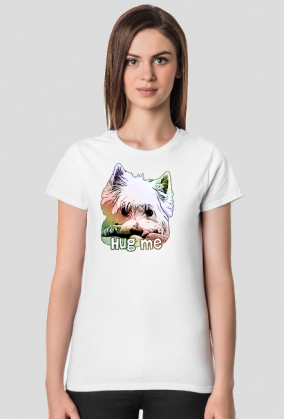 Koszulka Damska Westie Hug Me West Highland White Terrier