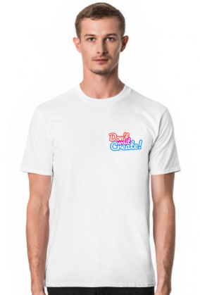 T-Shirt "Don't Wait, Create"