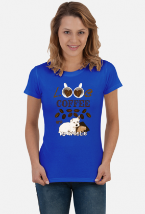 Koszulka Damska I love Coffee and my Westie West Highland White Terrier
