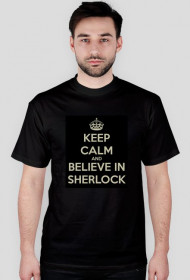 Koszulka KEEP CALM AND BELIEVE IN SHERLOCK