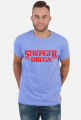 Stronger Drugs Shirt