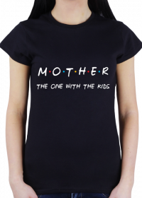 Prezent dla mamy koszulka Mother The one with the kids