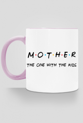 Mother - the one with the kids kubek prezent na Dzień Mamy