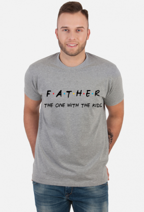 Father - the one with the kids Przyjaciele koszulka prezent dla taty