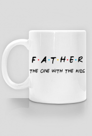 Father - the one with the kids kubek Dzień Ojca prezent