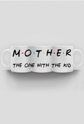 Mother - the one with the kids kubek nadruk całość