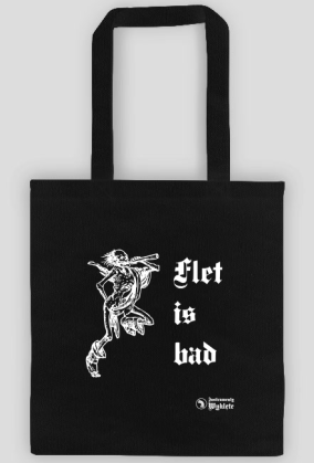 Flet is bad - torba czarna