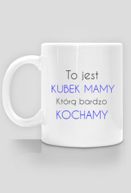 Kubek Mamy