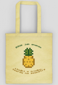Torba na zakupy "Bądź jak ananas"
