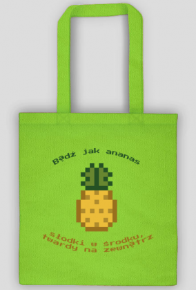 Torba na zakupy "Bądź jak ananas"