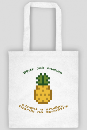 Torba na zakupy "Bądź jak ananas"