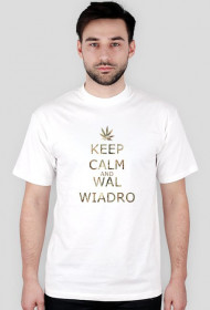 T-Shirt Keep Calm And Wal Wiadro Special