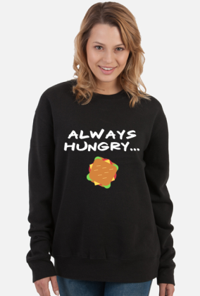 Bluza damska -  Always Hungry