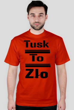 Tusk=zło!
