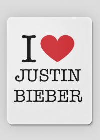 I love Justin Bieber podkładka pod mysz