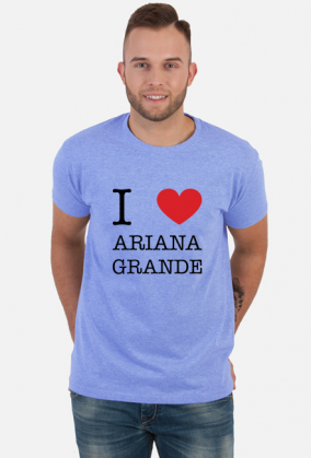 I love Ariana Grande t-shirt męski