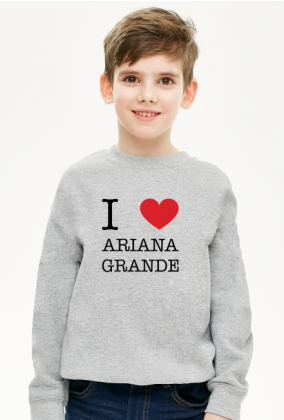 I love Ariana Grande bluza chłopięca