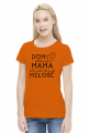 Koszulka damska - Dom jest tam gdzie Mama, bo tam gdzie Mama, jest miłość