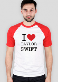 I love Taylor Swift koszulka baseball