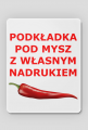 Podkładka pod mysz z własnym nadrukiem