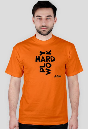 Play Hard Work Hard A&D