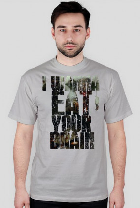 I wann eat your brain koszulka - męska