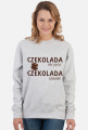 Bluza damska - Czekolada nie pyta, czekolada rozumie