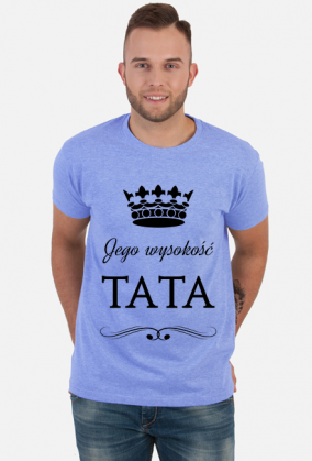 Koszulka jego wysokosc tata
