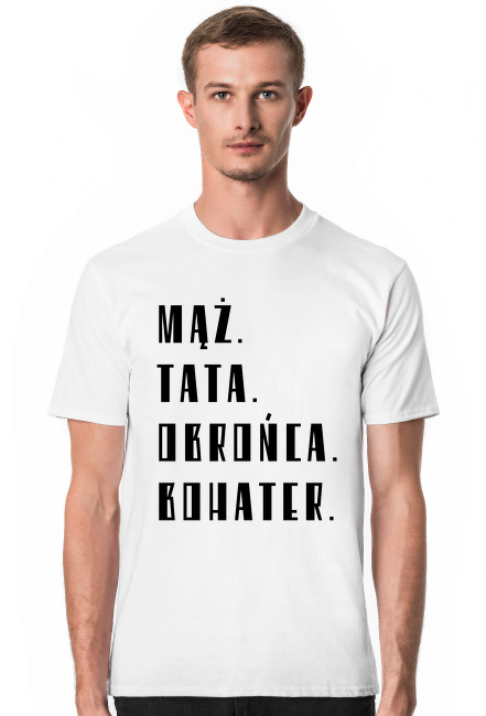 MĄŻ. TATA. OBROŃCA. BOHATER.