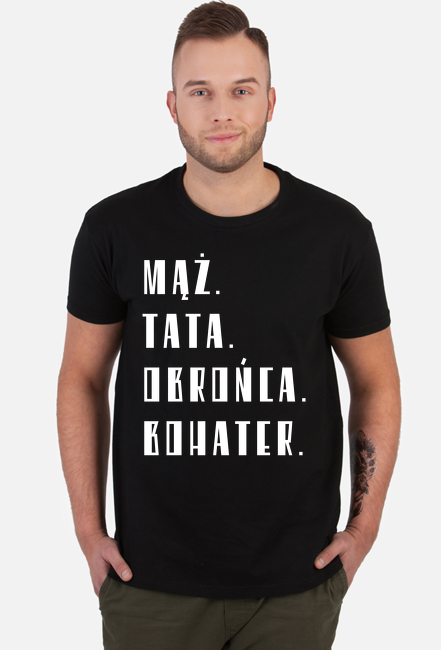 MĄŻ. TATA. OBROŃCA. BOHATER.