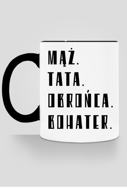 MĄŻ. TATA. OBROŃCA. BOHATER.