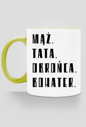 MĄŻ. TATA. OBROŃCA. BOHATER.