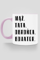 MĄŻ. TATA. OBROŃCA. BOHATER.