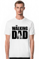 The Walking Dad koszulka dla taty