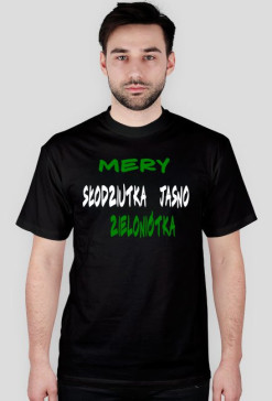 T-shirt "MERY SŁODZIUTKA JASNO ZIELONIÓTKA"