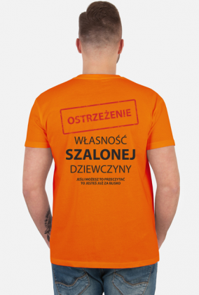 Własność szalonej dziewczyny - Koszulka