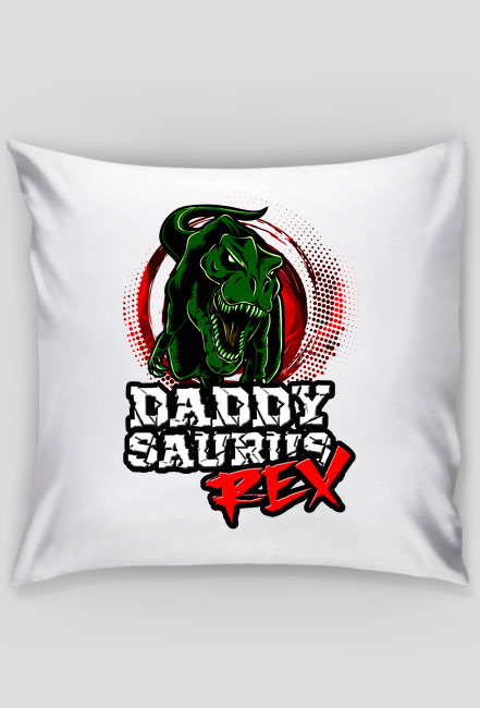 DADDYSAURUS REX