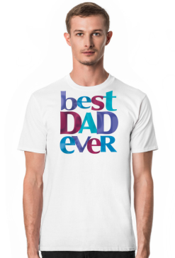 Best Dad Ever Męski T-Shirt