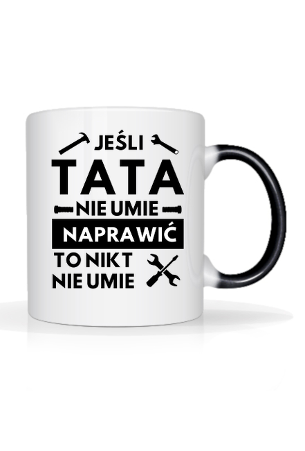 Jeśli tata nie umie naprawić - magiczny kubek