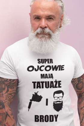 Koszulka" Super Ojcowie, mają tatuaże i brody"