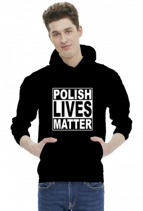 Polish Lives Matter - Bluza Męska z kapturem