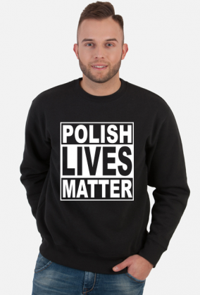 Polish Lives Matter - Bluza Męska