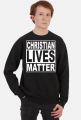 Christian Lives Matter - Bluza Męska